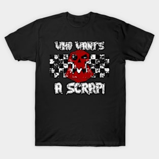 Who Wants A Scrap T-Shirt